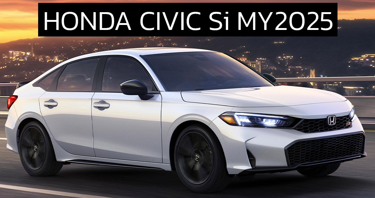 เปิดตัว HONDA CIVIC Si MY2025 ปรับปรุงใหม่ในสหรัฐฯ ราคา 1.12 ล้านบาท 1.5T 200 แรงม้า 6MT